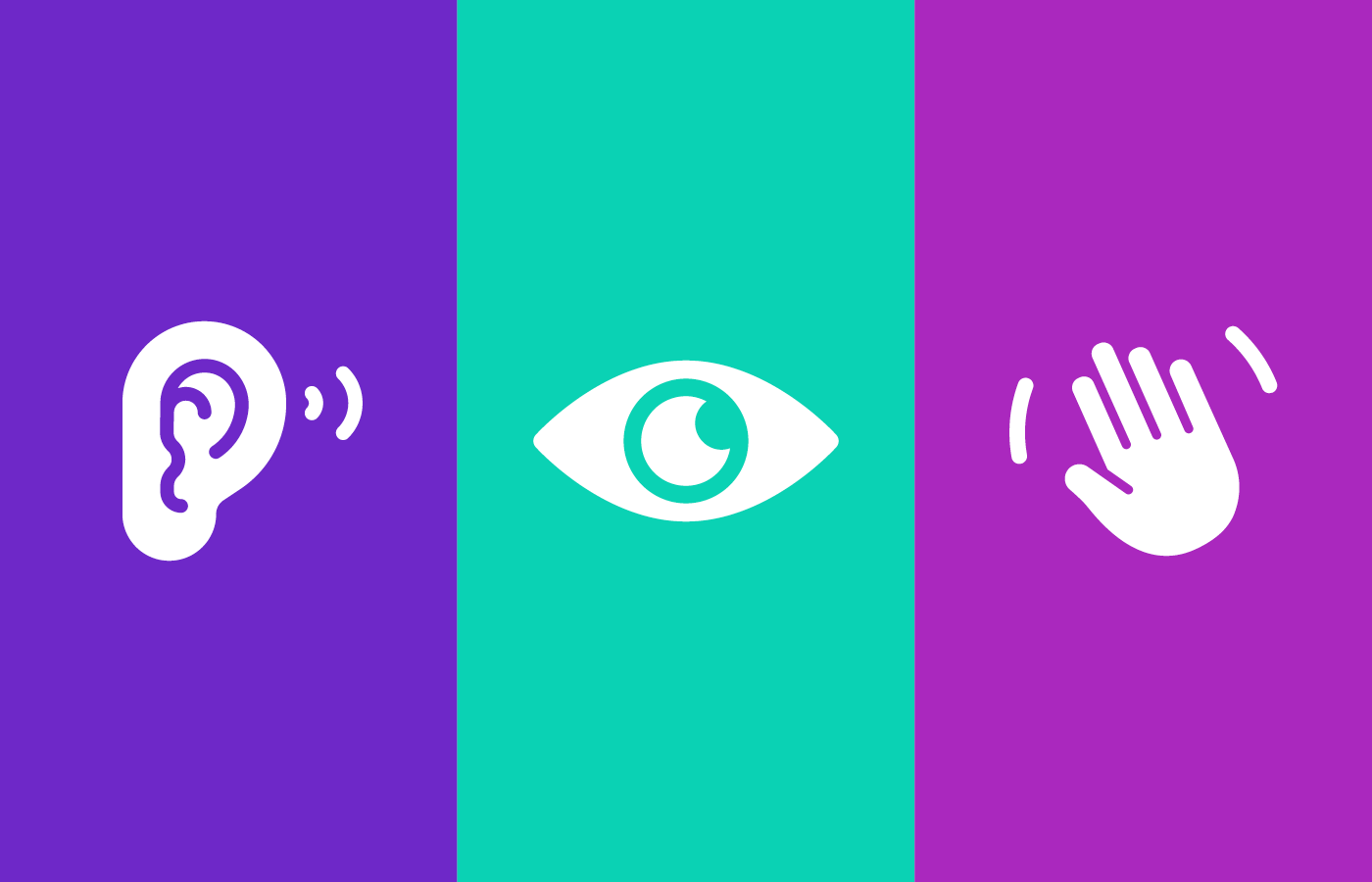 Icons to depict sound, sight and touch